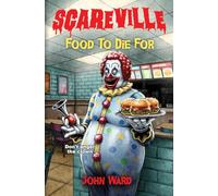 Food to Die For (Scareville Books - A Middle Grade Horror Series)