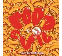 Food vs Evil Search-and-Colour Book: A Fun and Cute, Easy to Colour Puzzle Colouring Book for Kids and Adults of all ages (Puzzle Colour Collection)