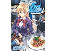 Food Wars!: Shokugeki no Soma, Vol. 2 : The Ice Queen And The Spring Storm