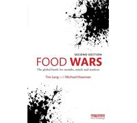 Food Wars: The Global Battle for Mouths, Minds and Markets