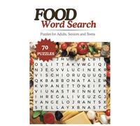 FOOD Word Search: A Tasty Challenge for Food Lovers | 70 Fun Food-Themed Puzzles | 840 Delicious Words | 6x9 Puzzle Book