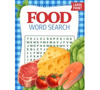 Food Word Search Large Print: 132 Easy to Read Puzzles with Answers about Cooking, Baking, Food and more | 2300+ Words and Interesting Themed Facts on ... | Gift for Vacations, Holidays and Free Time