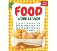 Food Word Search Large Print: 94 Easy to Read Puzzles About Cooking, Baking, Food and more | 1600+ Words and Interesting Themed Facts on Each Page for ... | Gift for Vacations, Holidays and Free Time