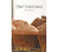 Food Word Search Puzzle Book: Word Searches with Easy to Read Print about Food, Dessert, Snacks and More | 6x9 inches, 110 pages | 50+ puzzles … Great for Foodies, Snack Connoisseurs and Gourmands