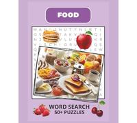 Food Word Search Puzzles: Word Search with Easy to Read Print about Food - Fruits, Vegetables, Meat and More | 7.5x9.25 inches, 110 pages, 50+ Puzzles | Gift for Vacations, Holidays and Free Time