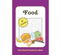 Food Word Search: Themed Word Search Puzzles for Adults | 6x9 inches, 75 pages | 50 Puzzles | Solutions Included