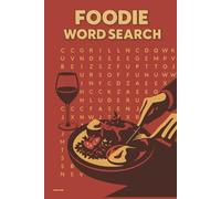 FOODIE WORD SEARCH: 50 Puzzles About Cooking and Cuisines (Reeder Road Puzzles)