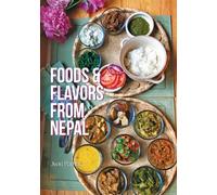 FOODS & FLAVORS FROM NEPAL by Jyoti Pathak Paperback Self Help Business