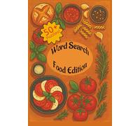 Foods of the World Word Search Puzzle Book: Word Searches with Easy to Read Print about Breakfast, Lunch, Dinner and More | 6x9 inches, 110 pages | ... Gift for Vacations, Holidays and Free Times
