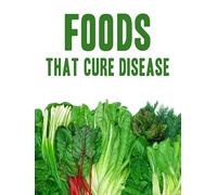 Foods That Cure Disease