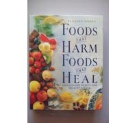 Foods That Harm, Foods That Heal