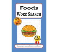 Foods Word Search Puzzle Book: Word Searches with Easy to Read Print about Foods, Food Lovers, Foodie and More | 6x9 inches, 110 pages | 50+ Puzzles _ Gift for Vacations, Holidays and Free Time