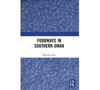 Foodways in Southern Oman