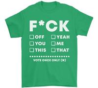 Fook Off Yeah You Me This Funny Offensive Mens T-Shirt 100% Cotton Irish Green 2XL