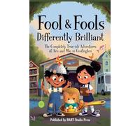 Fool & Fools: Differently Brilliant: The Completely True-ish Adventures of Aru and Mio in Goofington