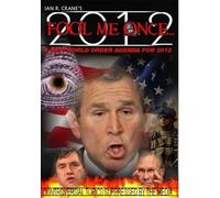 Crane, Ian R. - Fool Me Once: A New World Order Agenda for 2012 [DVD] [Region 1] [US Import] [NTSC]