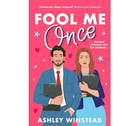 Ashley Winstead – Fool Me Once – A simmering, sizzling second-chance romcom from TikTok sensation