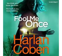 Fool Me Once: From the #1 bestselling creator of the hit Netflix series Stay Close