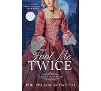 Fool Me Twice: 1 (Ladies of Worth series)