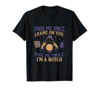 Fool Me Twice I'm a Witch Graphic Design T-Shirt