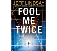 Fool Me Twice: Riley Wolfe Thriller