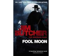 Fool Moon: The Dresden Files, Book Two: 2 by Jim Butcher (2011-05-05)