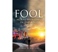 FOOL: Moral Profiling in the Bible