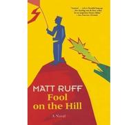 Fool on the Hill: a Novel - NEW Matt Ruff 1997