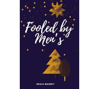 Fooled by Mens: This is not a fairy tale