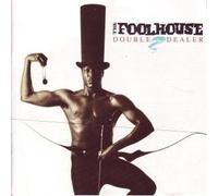 Foolhouse - Double Dealer