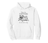 Foolish Pug Funny I'd Be Happier if you had a Dog Pullover Hoodie