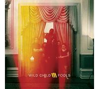 Fools by Wild Child (2015-08-03)