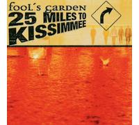 Fool's Garden - 25 Miles to Kissimmee