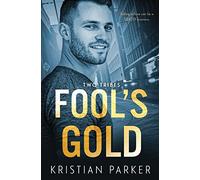 Fool's Gold: 1 (Two Tribes)