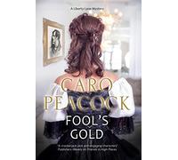 Fool's Gold: A 1960s British Mystery: 8 (A Liberty Lane Mystery)