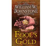 Fool's Gold : A Novel of the Gold Rush