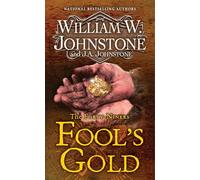 Fool's Gold: A Novel of the Gold Rush (Forty-niners, 2)