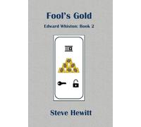 Fool's Gold: Edward Whiston: Book 2
