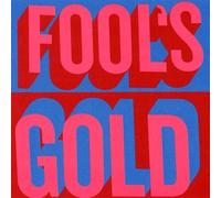 Fool'S Gold - Fool'S Gold