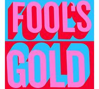 Fools Gold - Fool's Gold