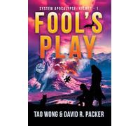 Fool's Play: A Post-Apocalyptic LitRPG: 1 (The System Apocalypse: Kismet)