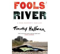 Fools' River: A Poke Rafferty Thriller: 8 (Poke Rafferty Novel)