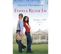 Fools Rush In: A Novel: 1 (Weddings by Bella)