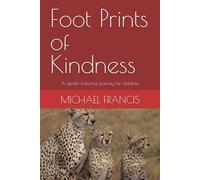 Foot Prints of Kindness: A gentle coloring journey for children
