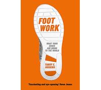 Foot Work: What Your Shoes Are Doing to the World