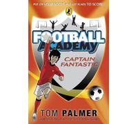 Football Academy: Captain Fantastic: 6 (Football Academy, 6)