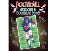 Football Activity & Coloring Book: For Kids, Includes Jokes, Fun Facts, Mazes, Word Searches, Playbook, Journal Pages AND MORE!