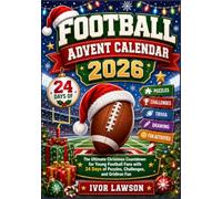 Football Advent Calendar 2026: The Ultimate Christmas Countdown for Young Football Fans with 24 Days of Puzzles, Challenges, and Gridiron Fun