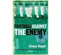 Football Against The Enemy