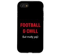 Football and Chill (but mostly yell) Case for iPhone SE (2020) / 7 / 8